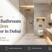 How to Choose the Best Bathroom Renovation Contractor in Dubai