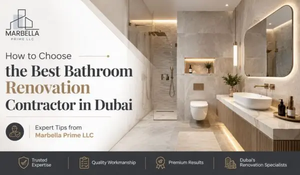 How to Choose the Best Bathroom Renovation Contractor in Dubai