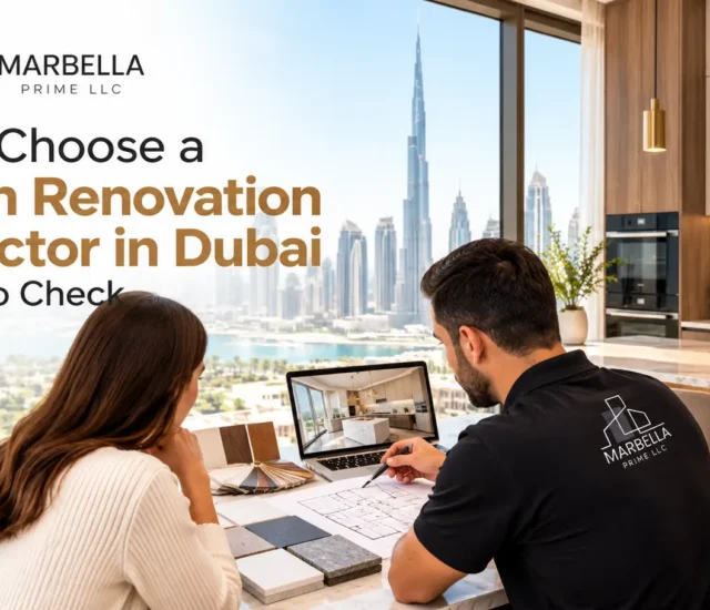 How to Choose a Kitchen Renovation Contractor in Dubai: 9 Things to Check